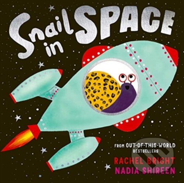 Levně Snail in Space - Rachel Bright - kniha z kategorie Beletria