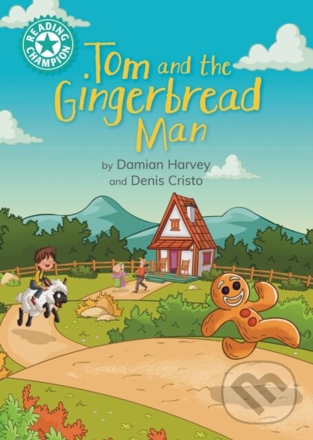 Levně Reading Champion: Tom and the Gingerbread Man (Independent Reading Turquoise 7) - kniha z kategorie Naučné knihy