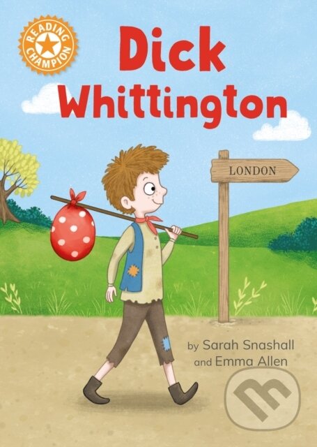 Levně Reading Champion: Dick Whittington (Independent Reading Orange 6) - kniha z kategorie Pre deti a mládež