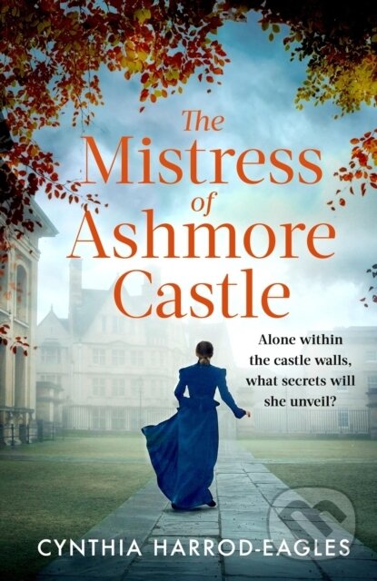 Levně The Mistress of Ashmore Castle (an unputdownable period drama for fans of THE CROWN) - kniha z kategorie Beletria
