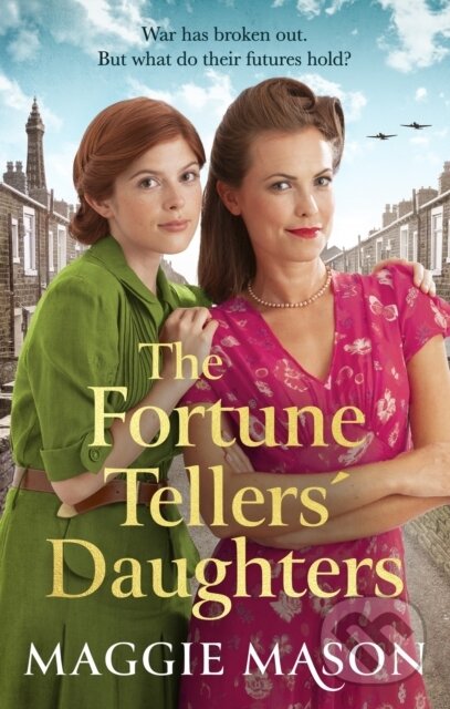Levně The Fortune Tellers' Daughters (the heart-warming and nostalgic WWII family saga) - kniha z kategorie Beletria
