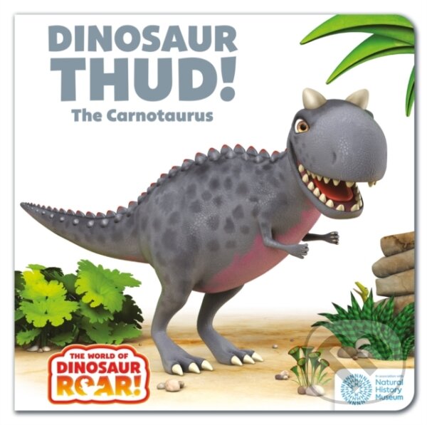 Levně The World of Dinosaur Roar!: Dinosaur Thud! The Carnotaurus: Book 13 - kniha z kategorie Beletria
