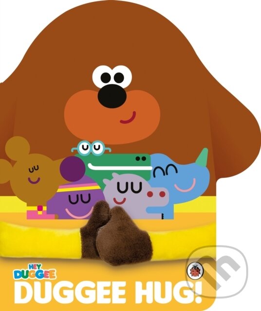 Levně Hey Duggee: Duggee Hug - Hey Duggee - kniha z kategorie Pre deti a mládež
