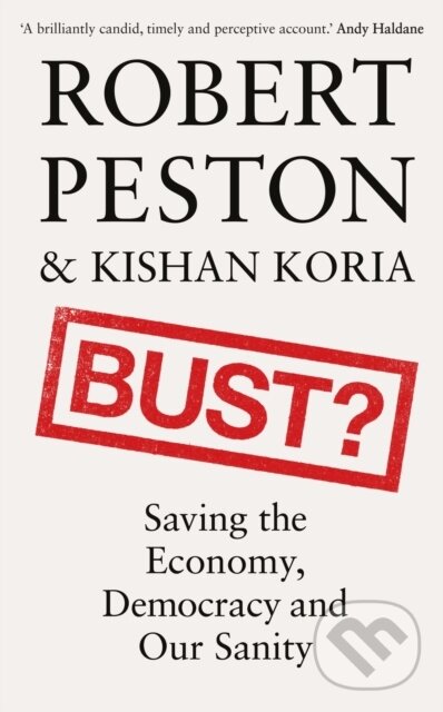Levně Bust? (Saving the Economy, Democracy and Our Sanity) - kniha z kategorie Biznis a manažment