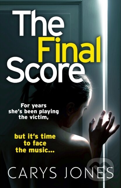 Levně The Final Score - Carys Jones - kniha z kategorie Beletria