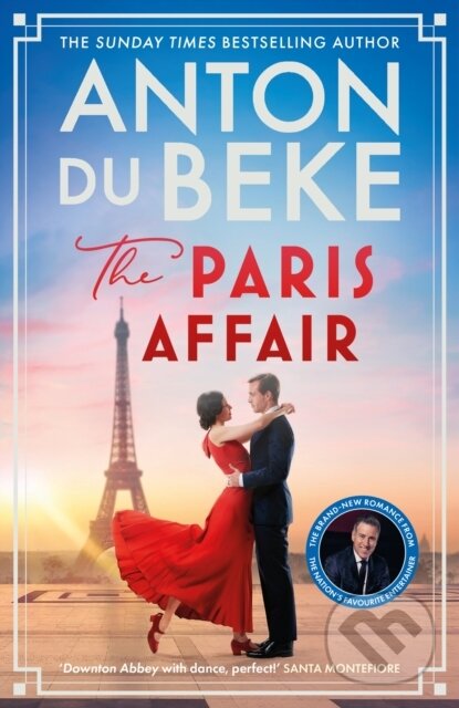 Levně The Paris Affair (Escape with the uplifting, romantic new book from Strictly Come Dancing star Anton Du Beke) - kniha z kategorie Romantika