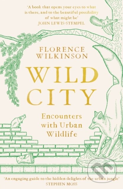 Levně Wild City Encounters With Urban Wildlife (Encounters With Urban Wildlife) - kniha z kategorie Chov zvierat