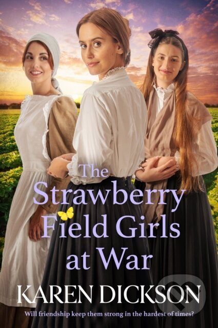 Levně WT: Strawberry Field Girls at War (The captivating and heartwarming historical saga set during World War One) - kniha z kategorie Spoločenská beletria