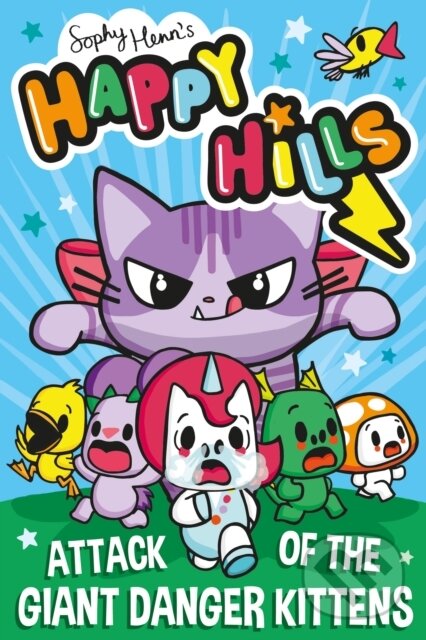 Levně Attack Of The Giant Danger Kittens 1 - Sophy Henn - kniha z kategorie Pre deti a mládež