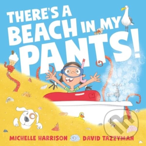 Levně There's A Beach in My Pants! - Michelle Harrison - kniha z kategorie Pre deti a mládež