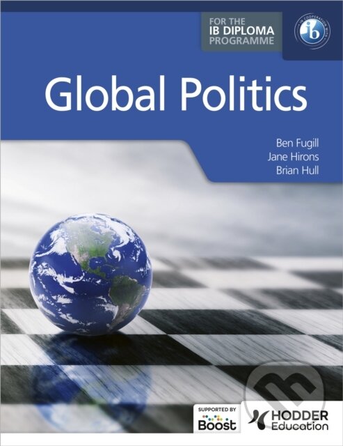 Levně Global Politics for the IB Diploma - Ben Fugill, Jane Hirons, Brian Hull - kniha z kategorie Naučné knihy