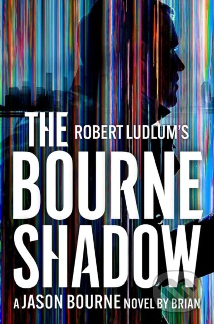 Kniha: Robert Ludlum's™ The Bourne Shadow (Brian Freeman)