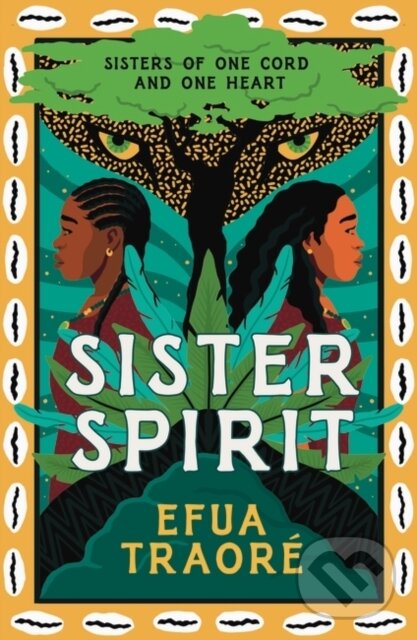 Levně Sister Spirit - Efua Traore - kniha z kategorie Beletria