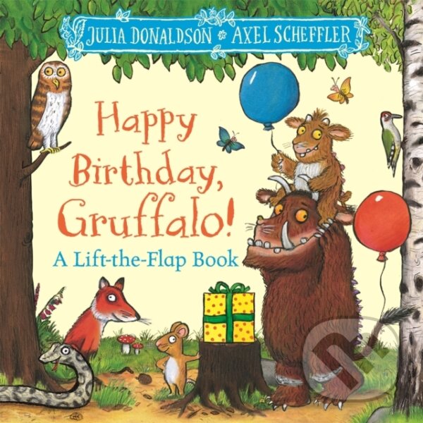 Levně Happy Birthday, Gruffalo! (A lift-the-flap book with a pop-up ending!) - kniha z kategorie Naučné knihy