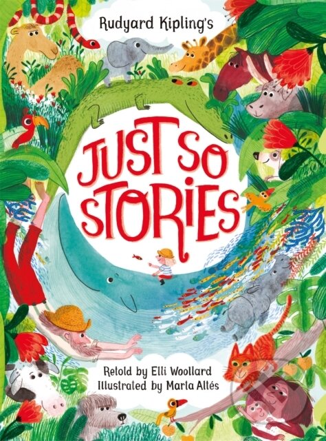 Levně Rudyard Kipling's Just So Stories, retold by Elli Woollard - kniha z kategorie Pre deti a mládež