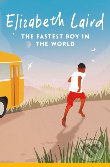 Levně The Fastest Boy in the World - Elizabeth Laird - kniha z kategorie Pre deti a mládež