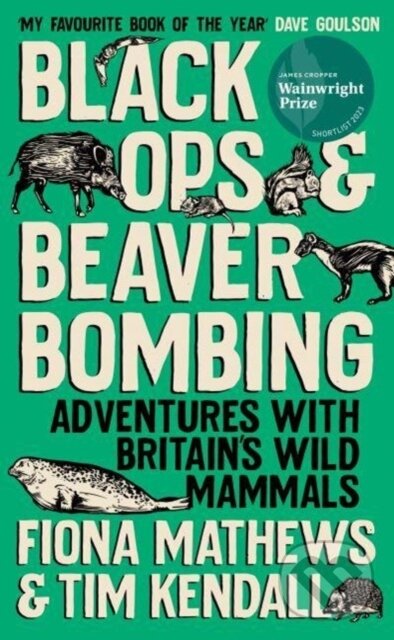 Levně Black Ops and Beaver Bombing (Adventures with Britain's Wild Mammals) - kniha z kategorie Chov zvierat