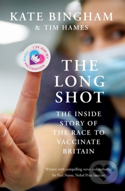 Levně The Long Shot (The Inside Story of the Race to Vaccinate Britain) - kniha z kategorie Životopisy, reportáže a myšlienky
