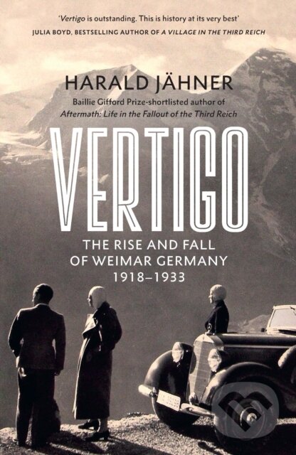 Levně Vertigo (The Rise and Fall of Weimar Germany) - Harald Jahner - kniha z kategorie 20. storočia