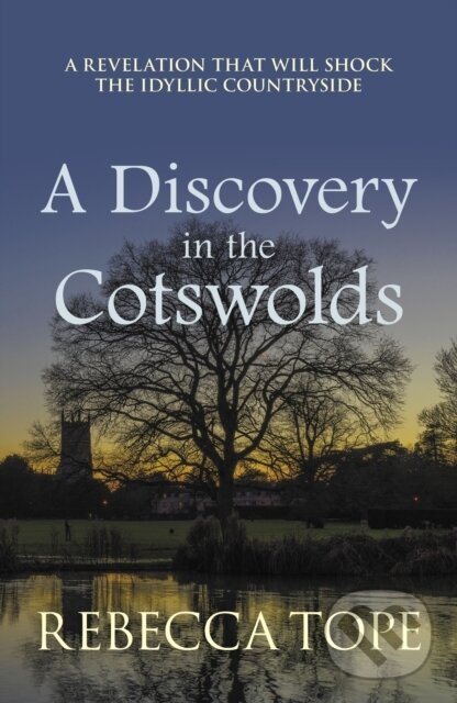 Levně A Discovery in the Cotswolds (The page-turning cosy crime series) - kniha z kategorie Detektívky, trilery a horory