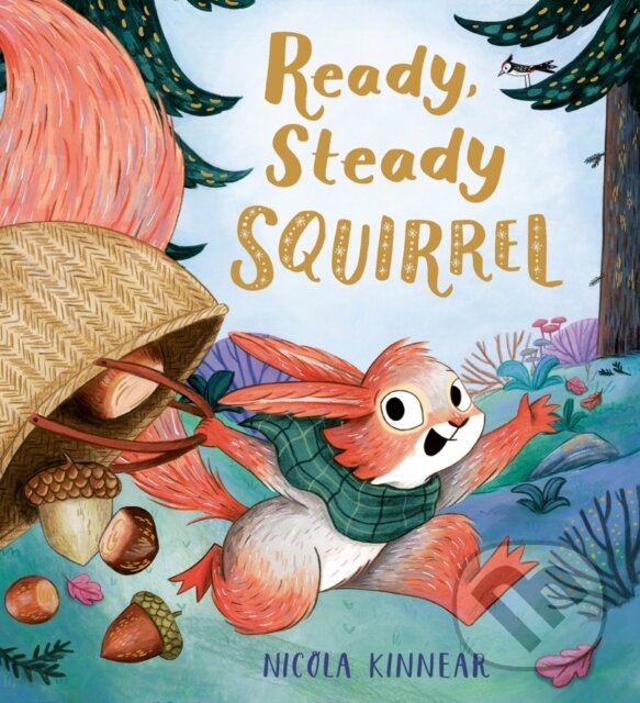 Kniha: Ready, Steady Squirrel (PB) (Nicola Kinnear)