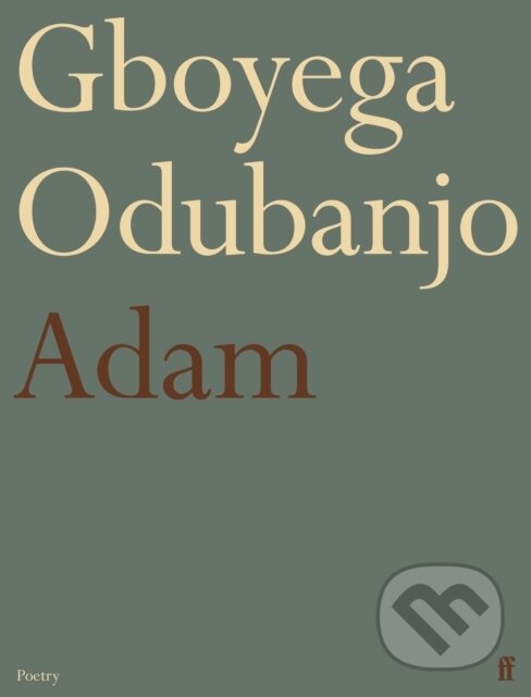 Levně Adam - Gboyega Odubanjo - kniha z kategorie Životopisy, reportáže a myšlienky