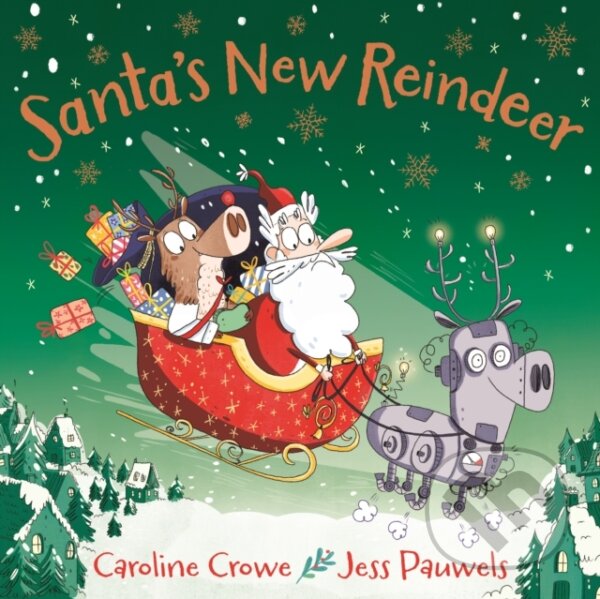 Levně Santa's New Reindeer - Caroline Crowe - kniha z kategorie Pre deti a mládež