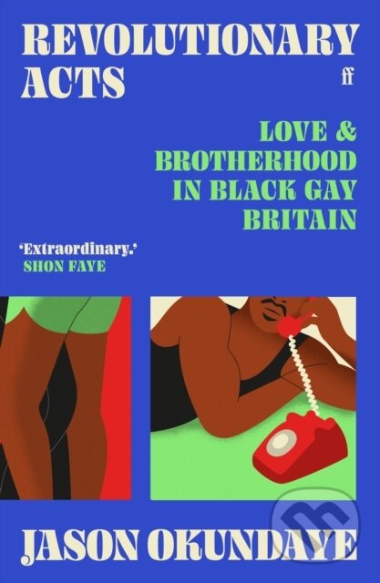 Kniha: Revolutionary Acts (Jason Okundaye). Faber and Faber, 2024