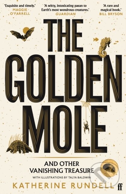 Levně The Golden Mole (and Other Vanishing Treasure) - Katherine Rundell - kniha z kategorie Geológia