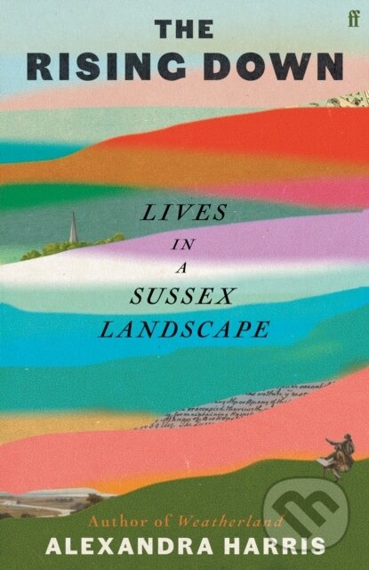 Levně The Rising Down (Lives in a Sussex Landscape) - Alexandra Harris - kniha z kategorie Zdravie a životný štýl