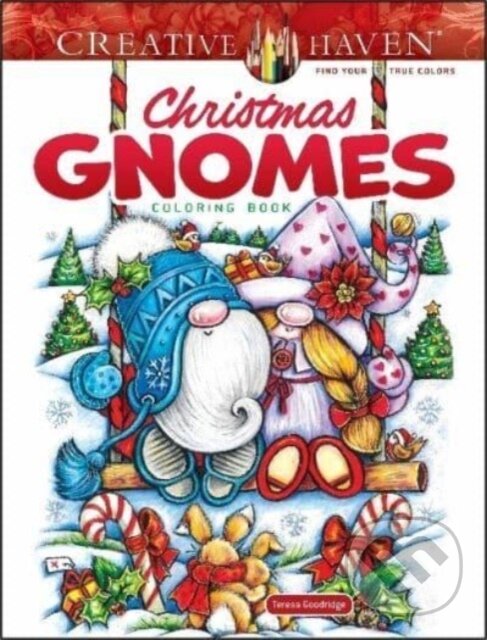 Levně Creative Haven Christmas Gnomes Coloring Book - Teresa Goodridge - kniha z kategorie Beletria