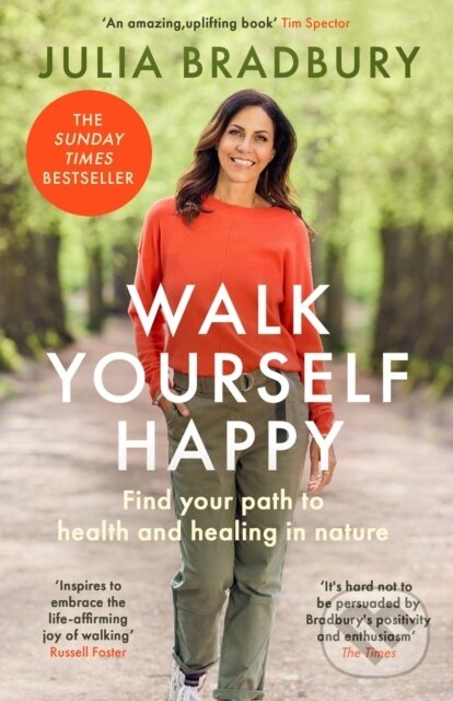 Levně Walk Yourself Happy (Find your path to health and healing in nature) - kniha z kategorie Sebarozvoj