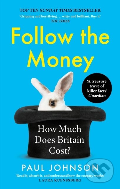 Levně Follow the Money ('Gripping and horrifying... witty and brilliant. Buy it' The Times) - kniha z kategorie Biznis a manažment