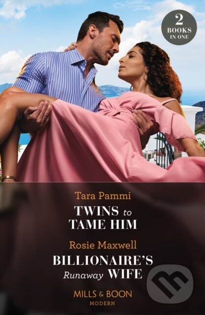 Levně Twins To Tame Him / Billionaire's Runaway Wife (Twins to Tame Him (the Powerful Skalas Twins) / Billionaire's Runaway Wife) - kniha z kategorie…