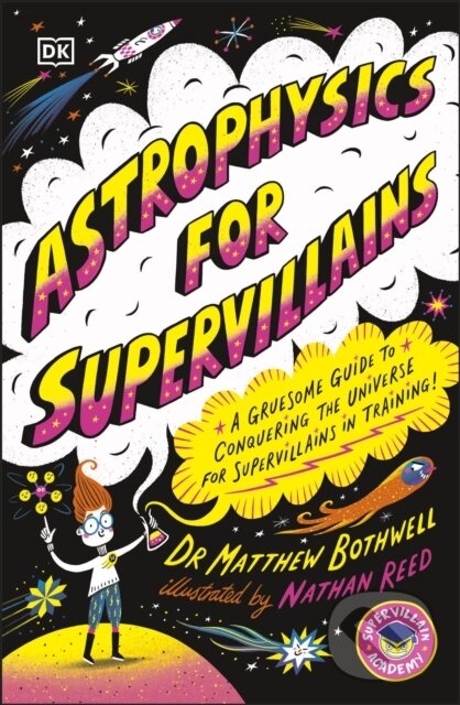 Levně Astrophysics for Supervillains - Matthew Dr. Bothwell - kniha z kategorie Naučné knihy