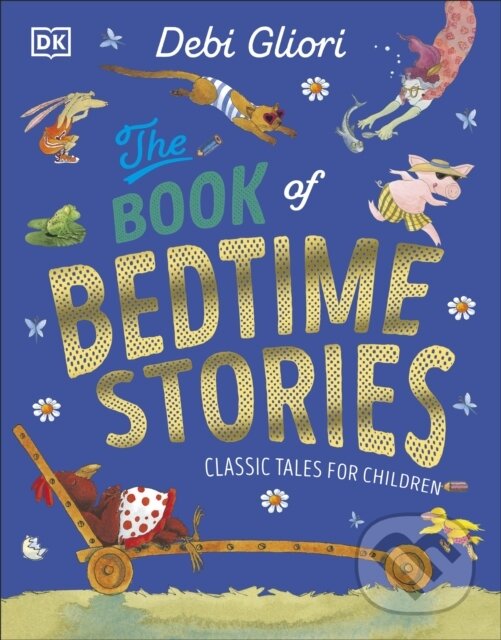 Levně The Book of Bedtime Stories (Classic Tales for Children) - kniha z kategorie Pre deti a mládež