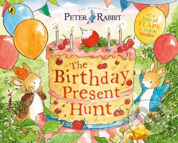 Kniha Peter Rabbit: The Birthday Present Hunt