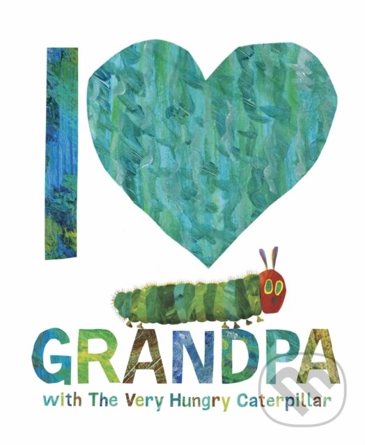 I Love Grandpa with The Very Hungry Caterpillar koupíte na Martinus.cz