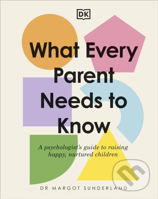 What Every Parent Needs to Know koupíte na Martinus.cz