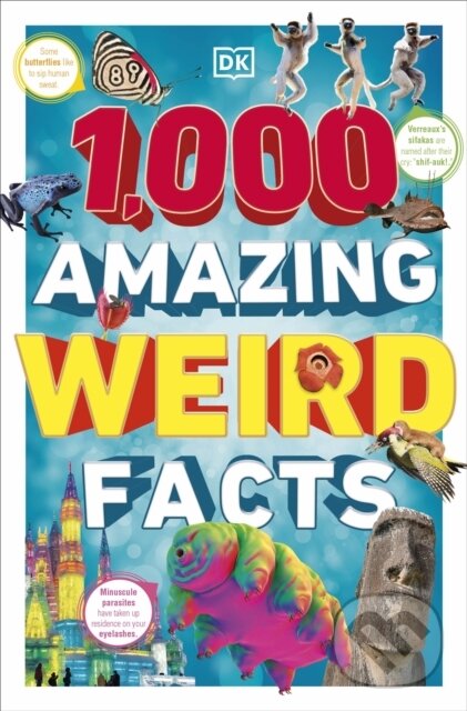 Levně 1,000 Amazing Weird Facts - Dk - kniha z kategorie Pre deti a mládež
