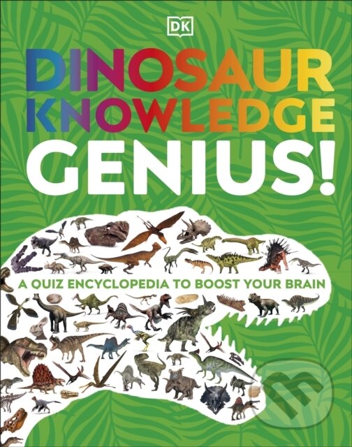 Levně Dinosaur Knowledge Genius! (A Quiz Encyclopedia to Boost Your Brain) - kniha z kategorie Pre deti a mládež