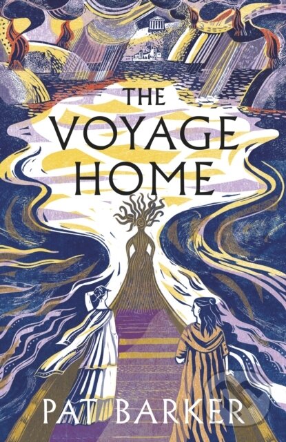 Levně The Voyage Home - Pat Barker - kniha z kategorie Spoločenská beletria