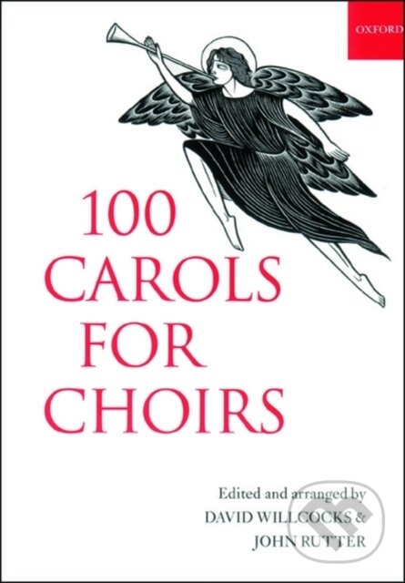 Levně 100 Carols for Choirs - David Willcocks, John Rutter - kniha z kategorie Umenie, dizajn a architektúra