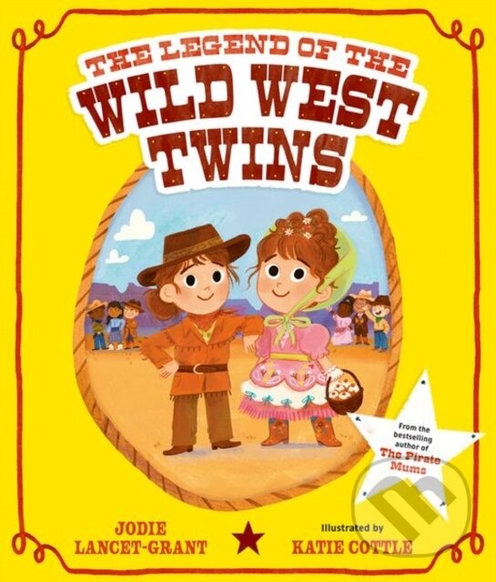 Levně The Legend of the Wild West Twins - Jodie Lancet-Grant - kniha z kategorie Beletria