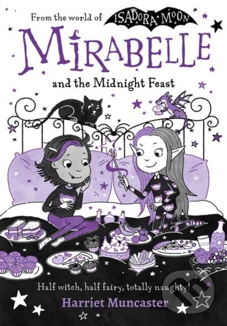 Kniha: Mirabelle and the Midnight Feast (Harriet Muncaster)
