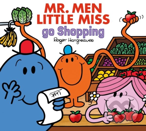 Levně Mr. Men Little Miss Go Shopping - Adam Hargreaves - kniha z kategorie Beletria