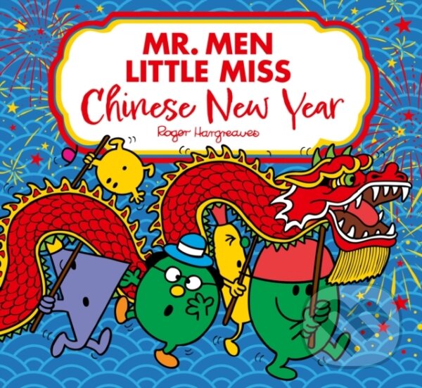 Levně Mr. Men Little Miss: Chinese New Year - Adam Hargreaves - kniha z kategorie Pre deti a mládež