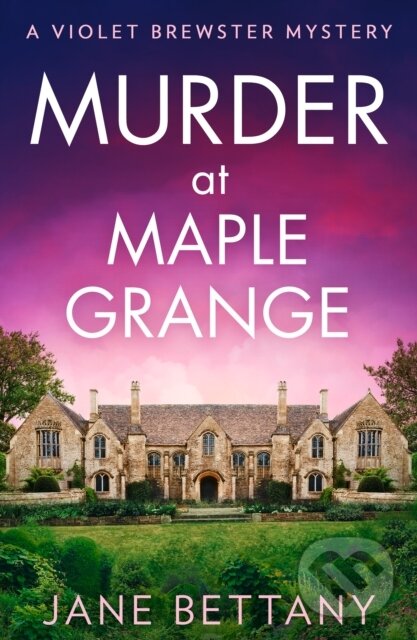 Levně Murder at Maple Grange - Jane Bettany - kniha z kategorie Detektívky, trilery a horory