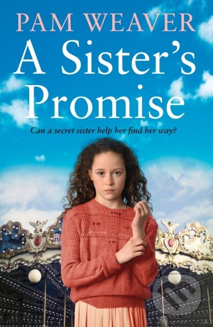 Levně A Sister’s Promise - Pam Weaver - kniha z kategorie Romantika