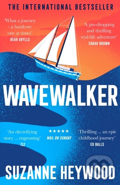 Levně Wavewalker (Breaking Free) - Suzanne Heywood - kniha z kategorie Životopisy, reportáže a myšlienky